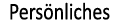 persönliches